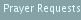Prayer Requests